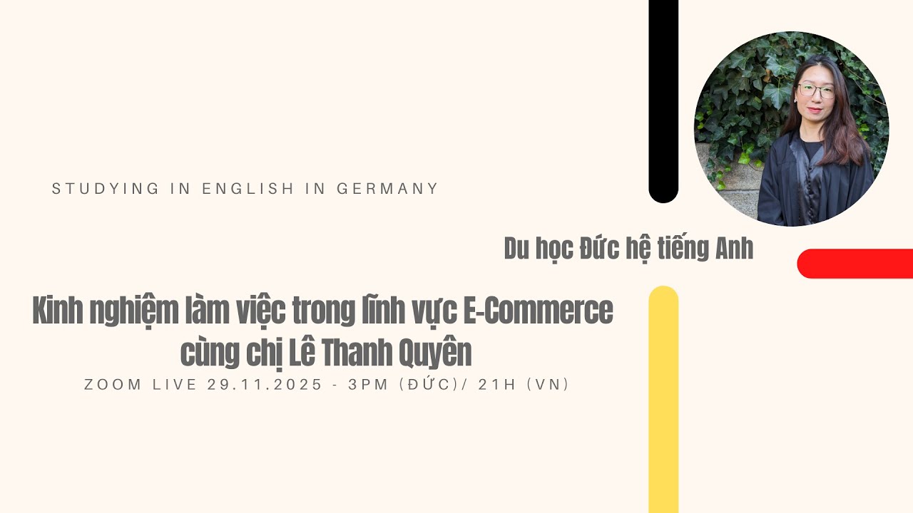 Du học Đức hệ tiếng Anh | Kinh nghiệm làm việc trong lĩnh vực E-Commerce cùng chị Lê Thanh Quyên