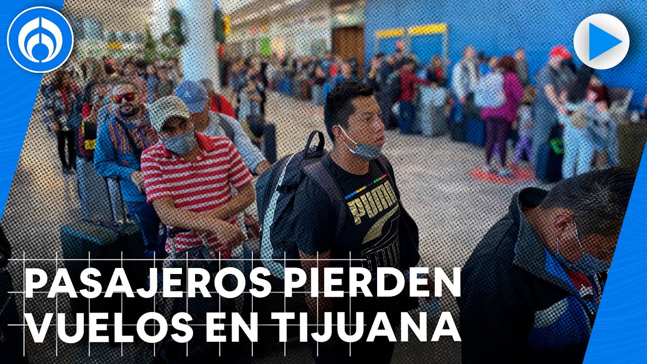 Neblina cancela al menos 70 vuelos en Tijuana en plena navidad