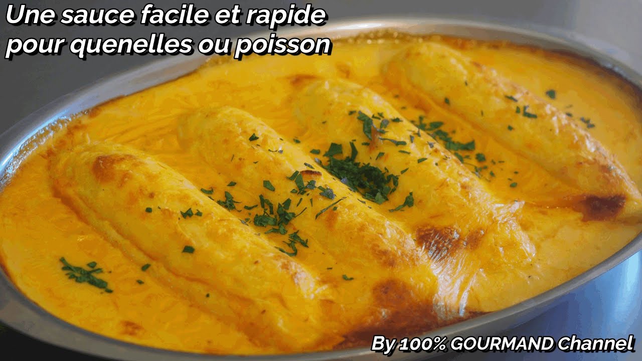 Sauce facile et rapide pour quenelles et poissons blancs