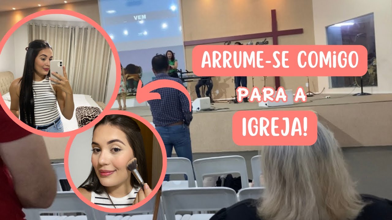 Arrume-se Comigo para a Igreja! | Leticia Arantes
