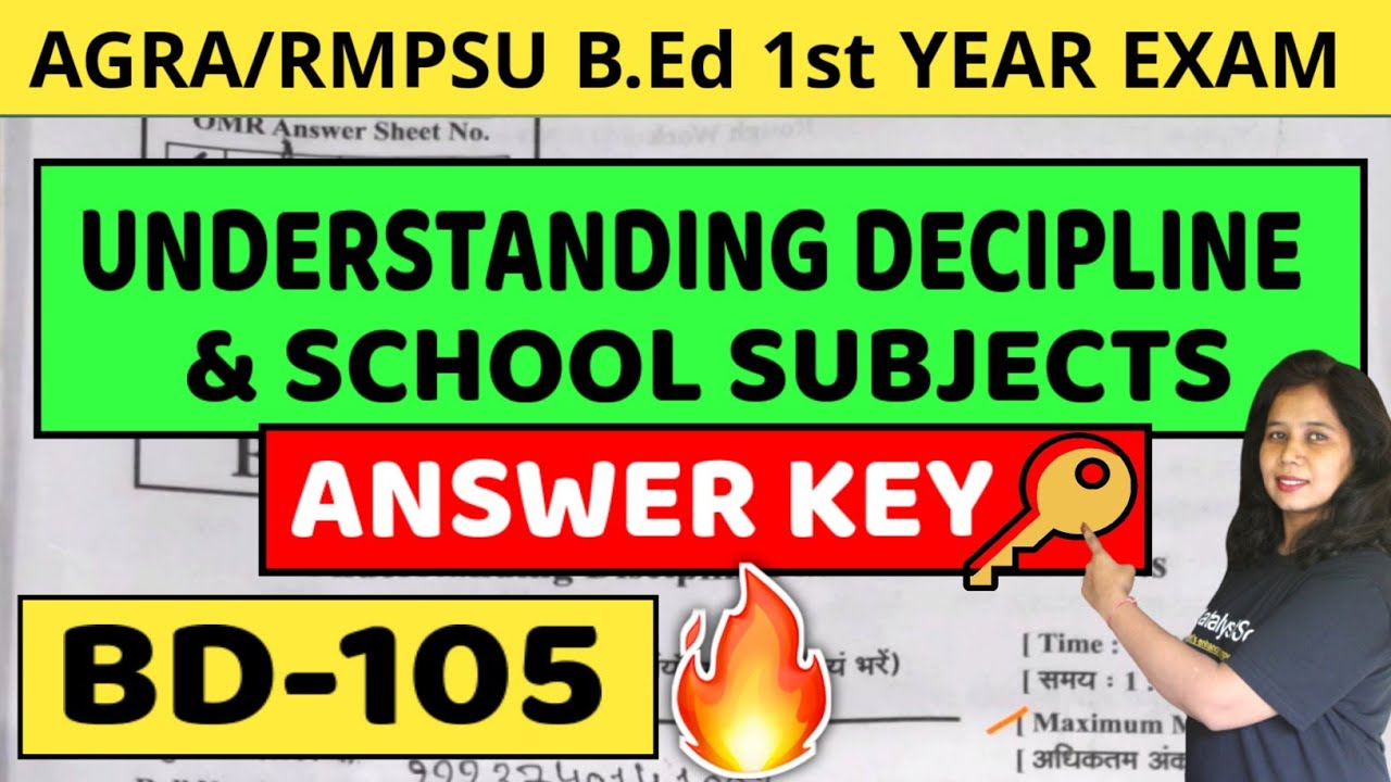 AGRA/RMPSU B.Ed 1st Year Exam 2022 | BD 105 answer key | understanding Decipline and school subject