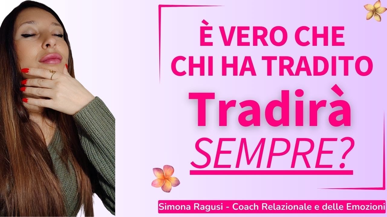 Chi ha tradito tradirà sempre? Ecco la Verità