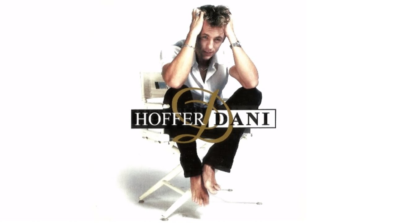 Hoffer Dani - Kell, hogy érezd