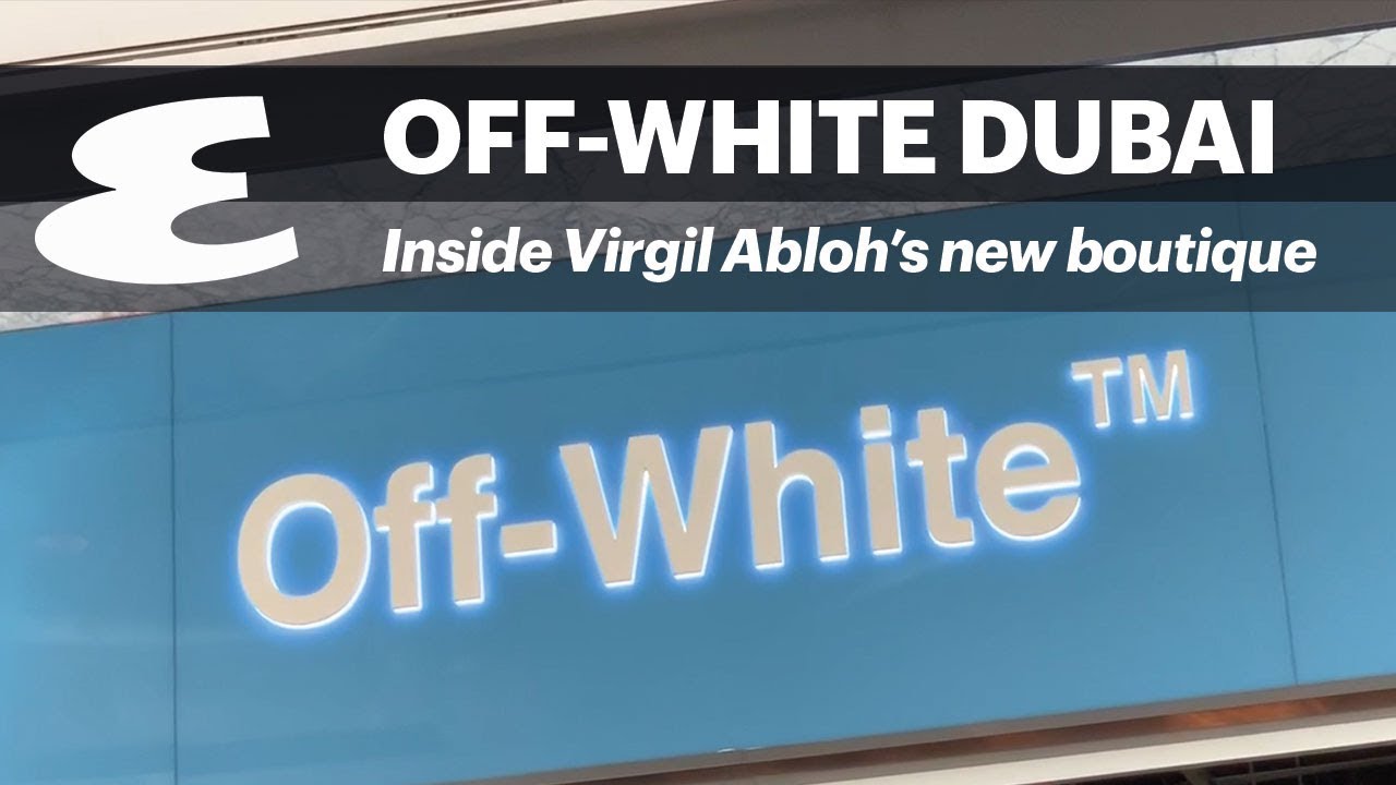 Inside Virgil Abloh’s Off White boutique in Dubai Mall #Exclusive