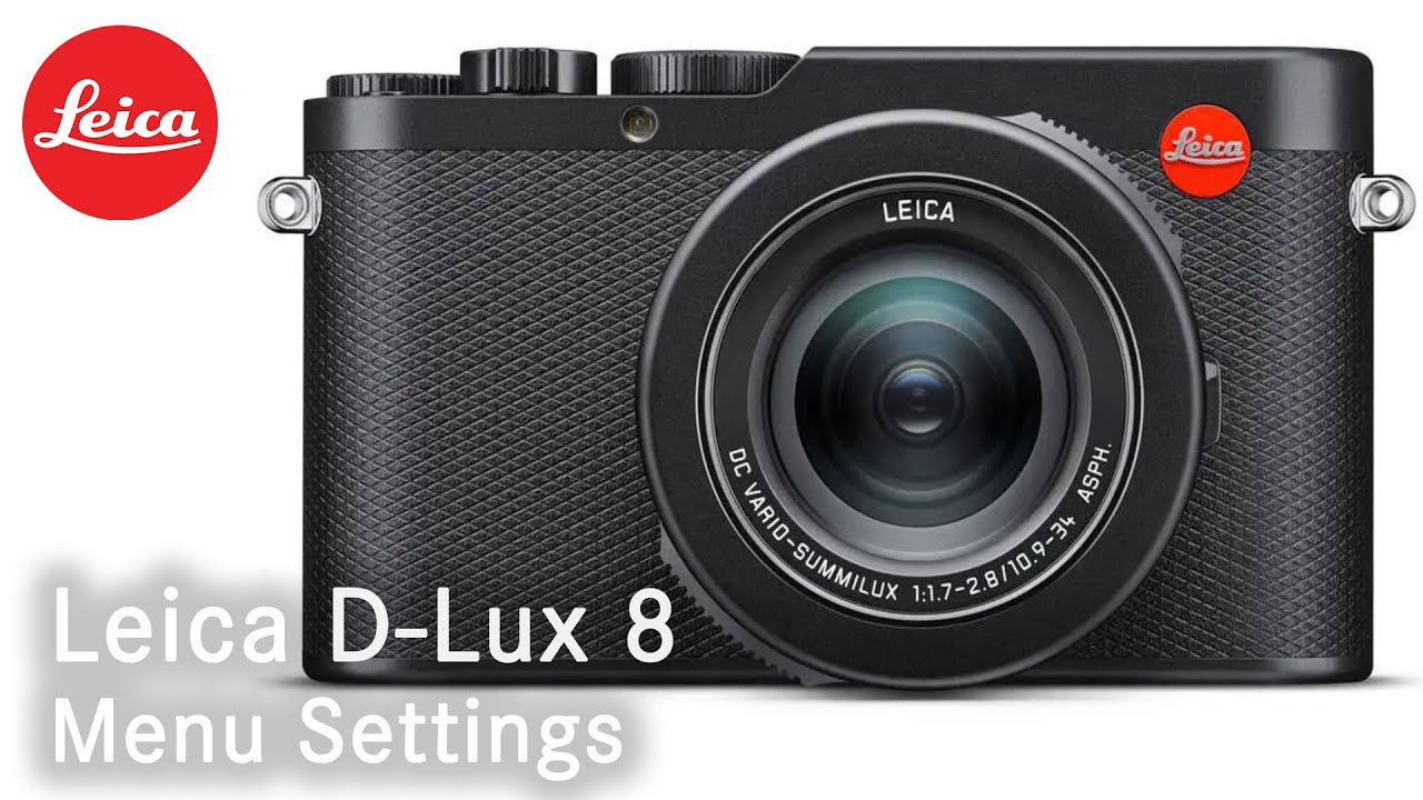 Leica D-Lux 8 Menus