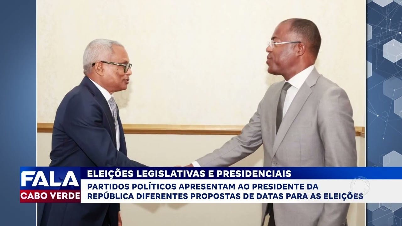 Partidos apresentam ao Chefe de Estado propostas para marcação das eleições | Fala Cabo Verde