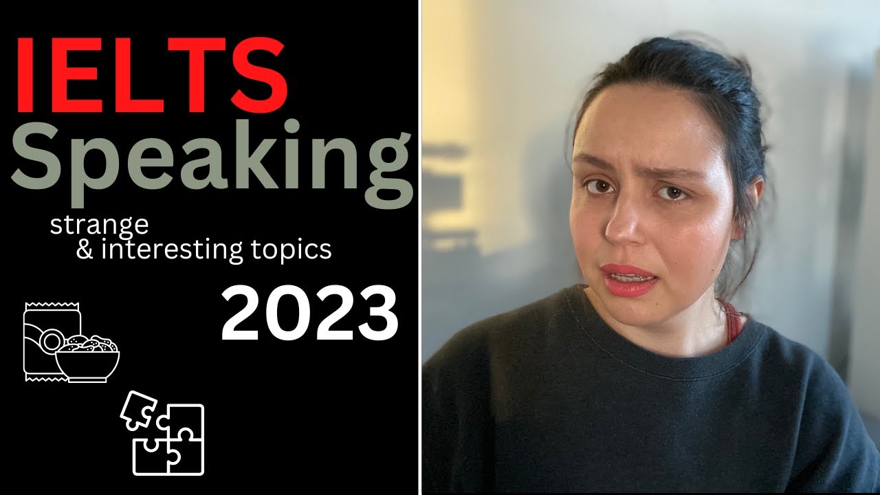 IELTS SPEAKING САМОСТОЯТЕЛЬНО: СТРАННЫЕ ТЕМЫ 2023