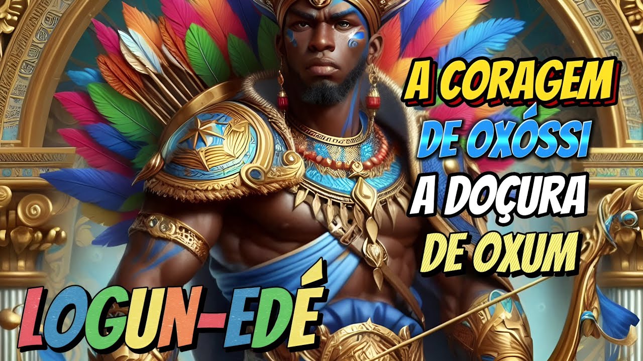 A história de Logun-Edé - O pior castigo é o melhor presente