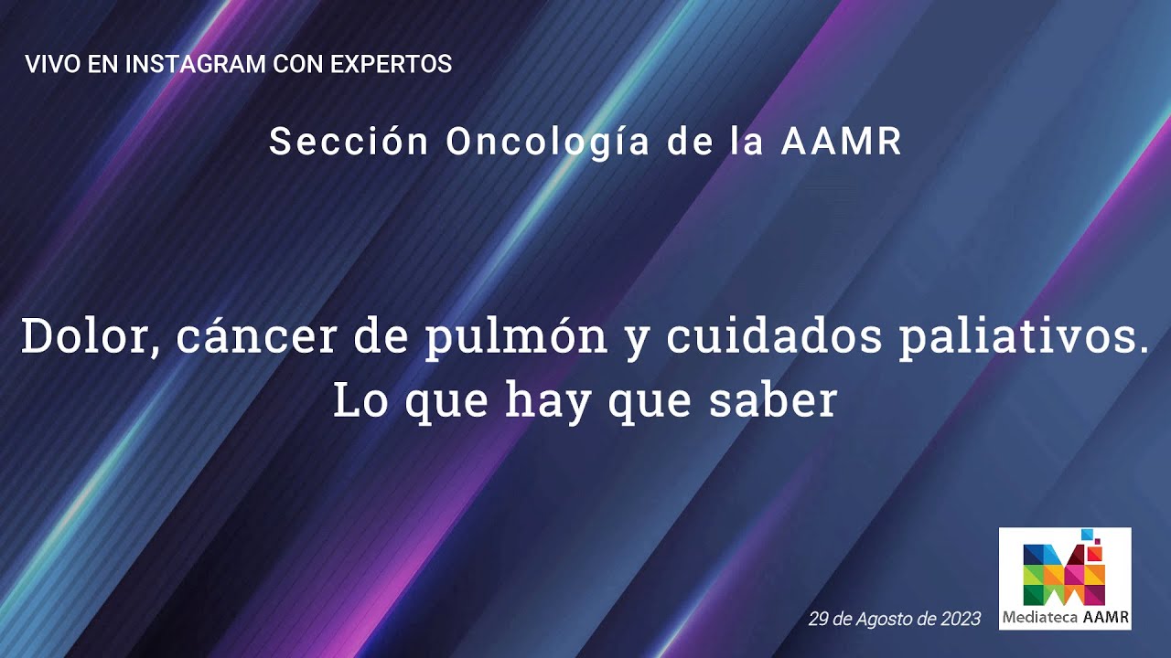 Dolor, cáncer de pulmón y cuidados paliativos. Lo que hay que saber