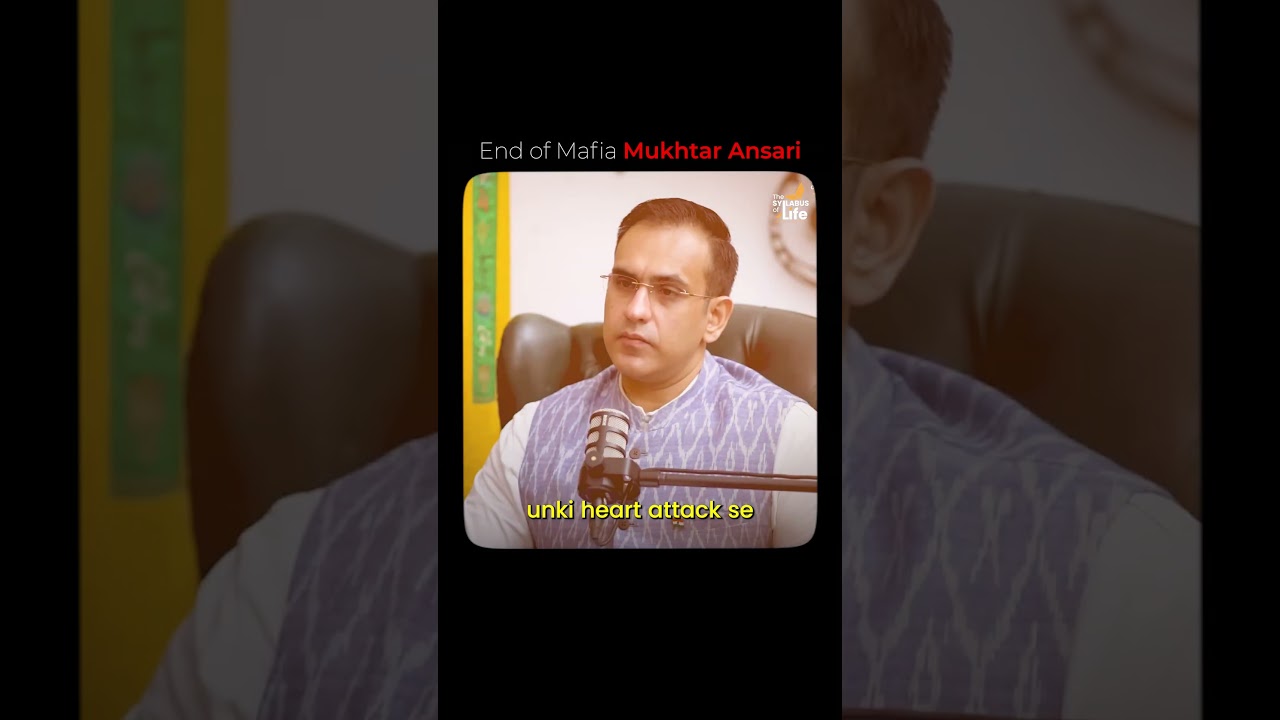 End of Mafia Mukhtar Ansari