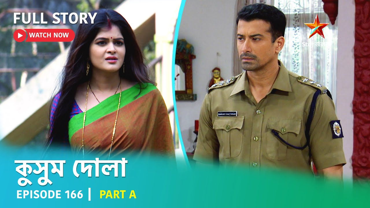 Full Story | Kusum Dola | Episode 166 | Part A