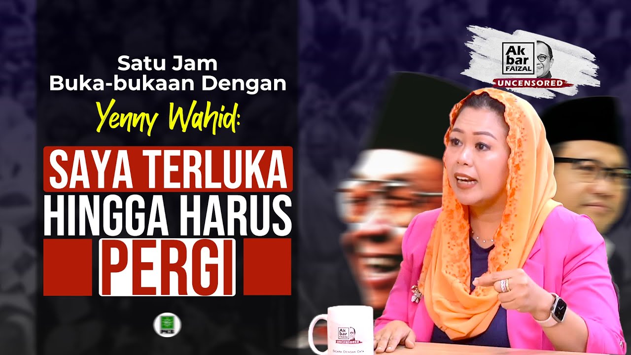 SATU JAM BUKA-BUKAAN DENGAN YENNY WAHID: SAYA TERLUKA HINGGA HARUS PERGI