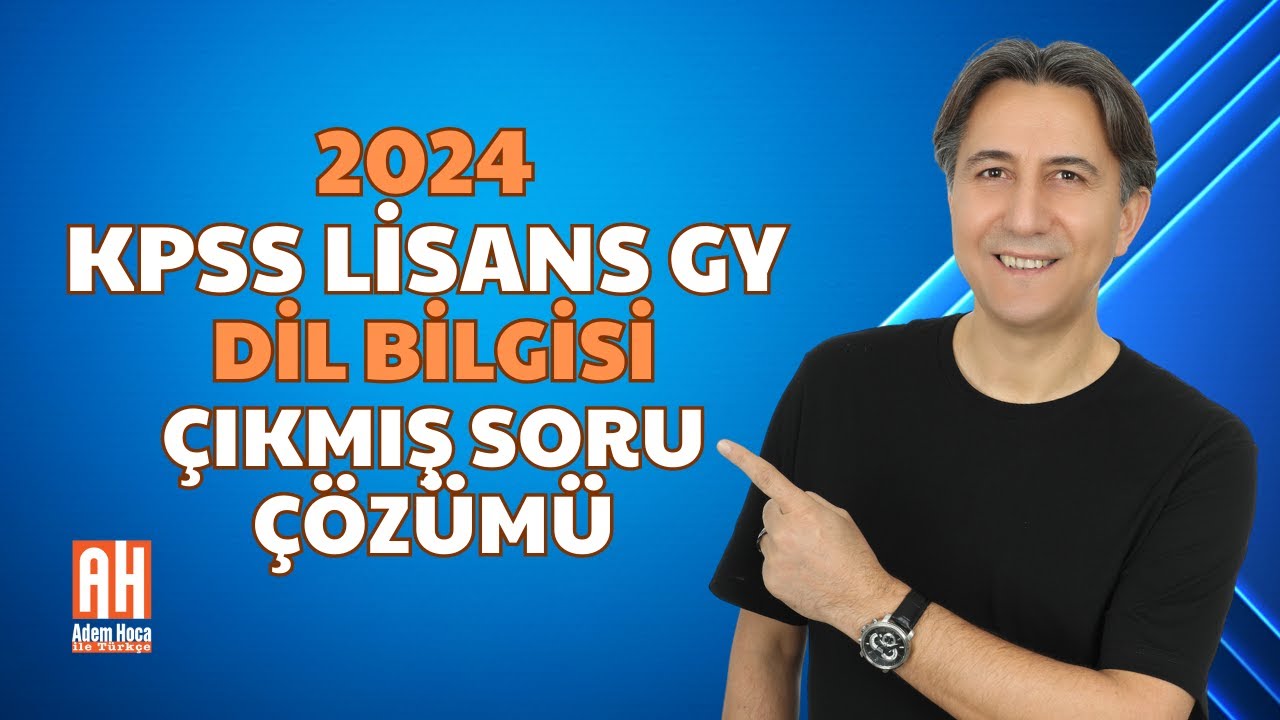 📘 2024 KPSS Türkçe | Dil Bilgisi – Çıkmış Sorular ve Çözümleri | Adem Hoca