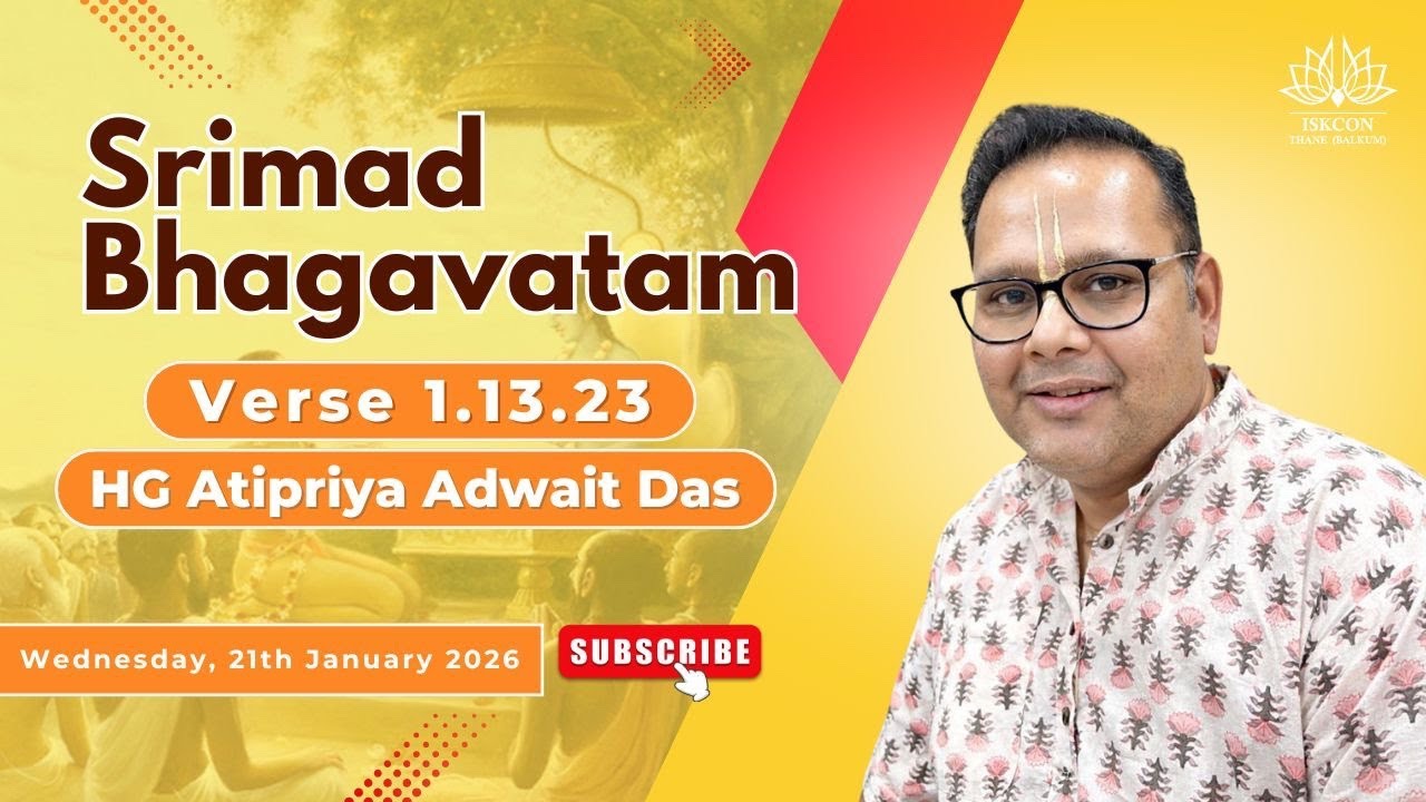 SB 1.13.23 | HG Atipriya Adwait Das