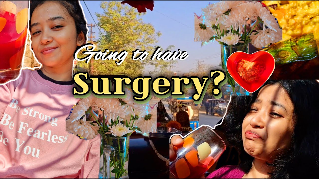 Going for a Surgery ? ❤️‍🩹🥹 | FEARLESS WOMAN