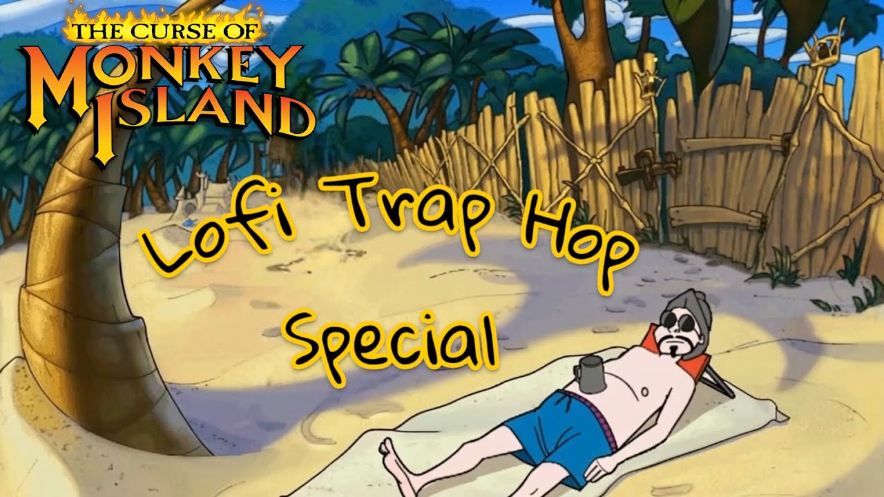 Monkey Island 3 - The Brimstone Beach Club Lofi Trap Hop Edit
