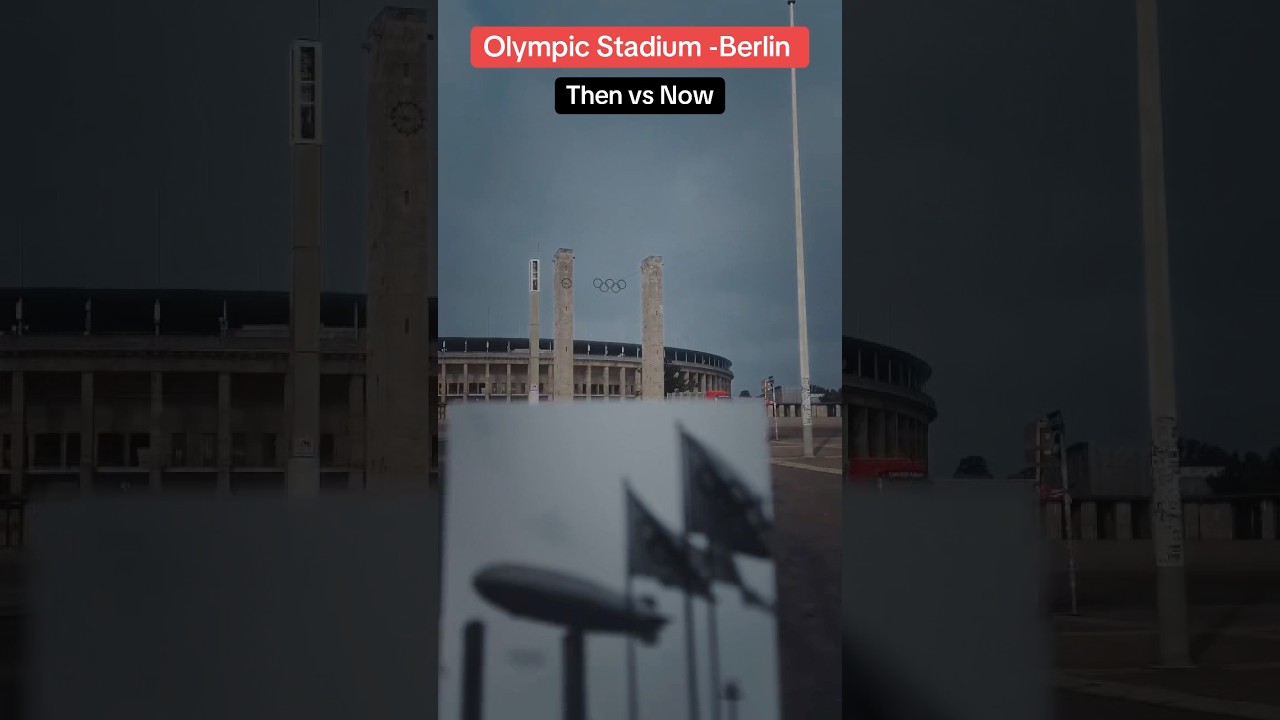 Olympic Stadium Berlin 🇩🇪 1936 Then vs Now