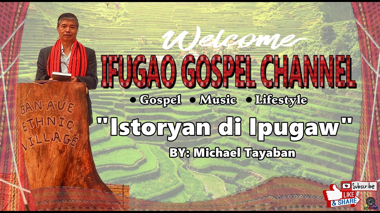 Istoryan di BANAUE / Michael Tayaban