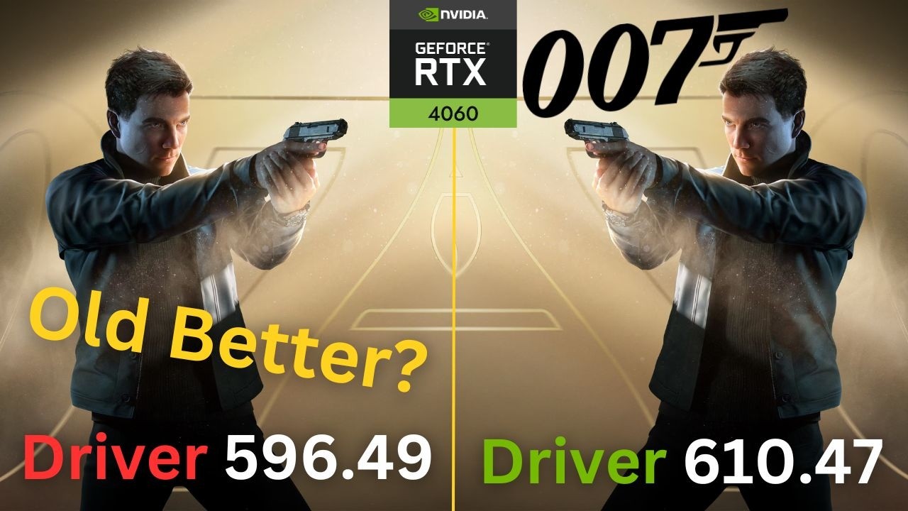 007 First Light Driver Comparison | NVIDIA 596.49 vs 610.47 | RTX 4060 Laptop Performance