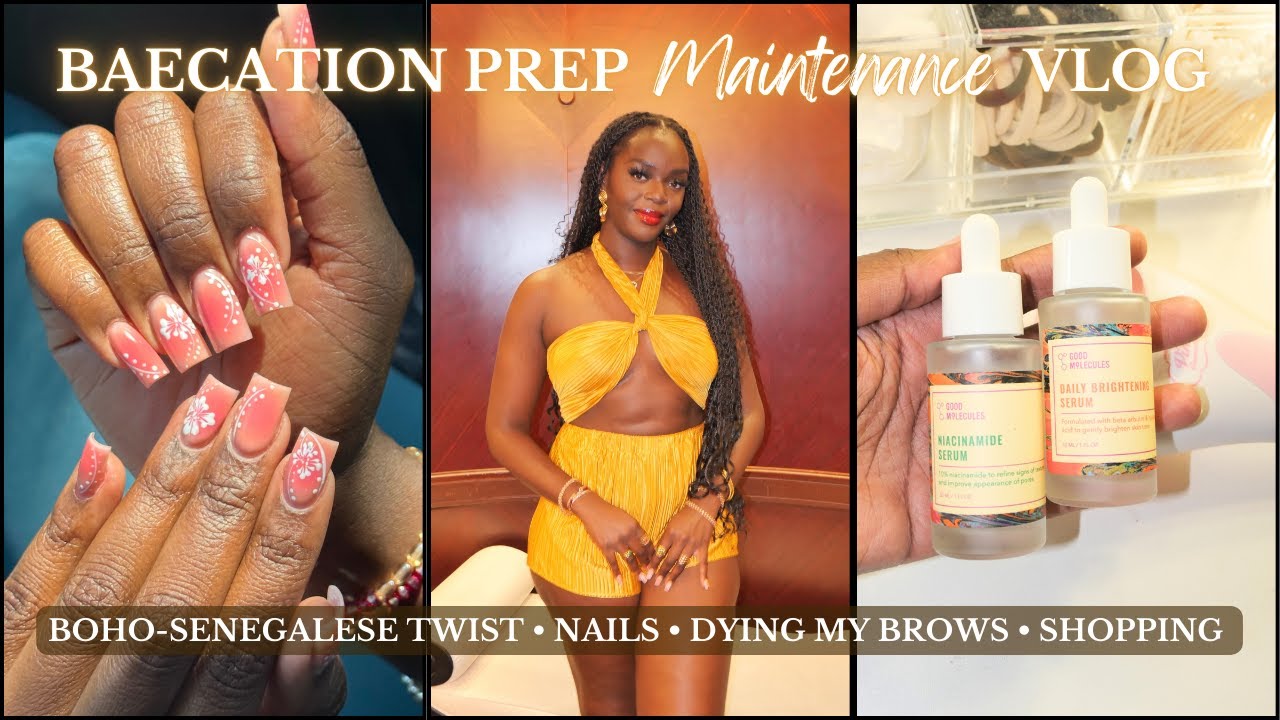 VACATION Prep Maintenance Vlog | Boho-Senegalese Twist • Dying My Brows • Nails & Shopping