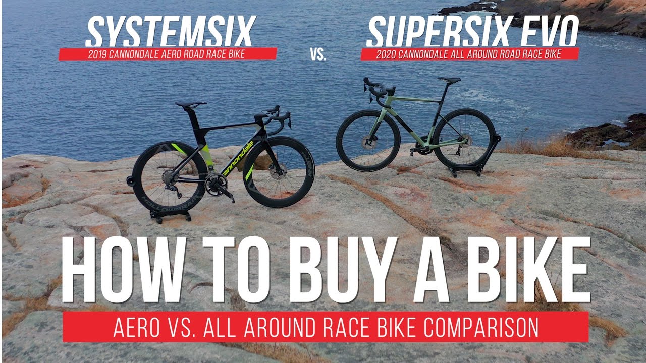 How To Buy A Bike • Cannondale SystemSix vs. SuperSix Evo Comparison • Aero vs. All Around