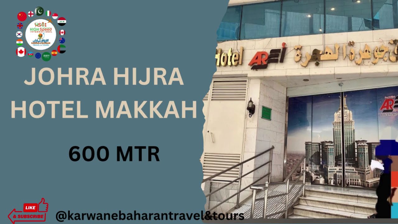 Johra Hijra Hotel Makkah 600 MTR@karwanebaharantraveltours