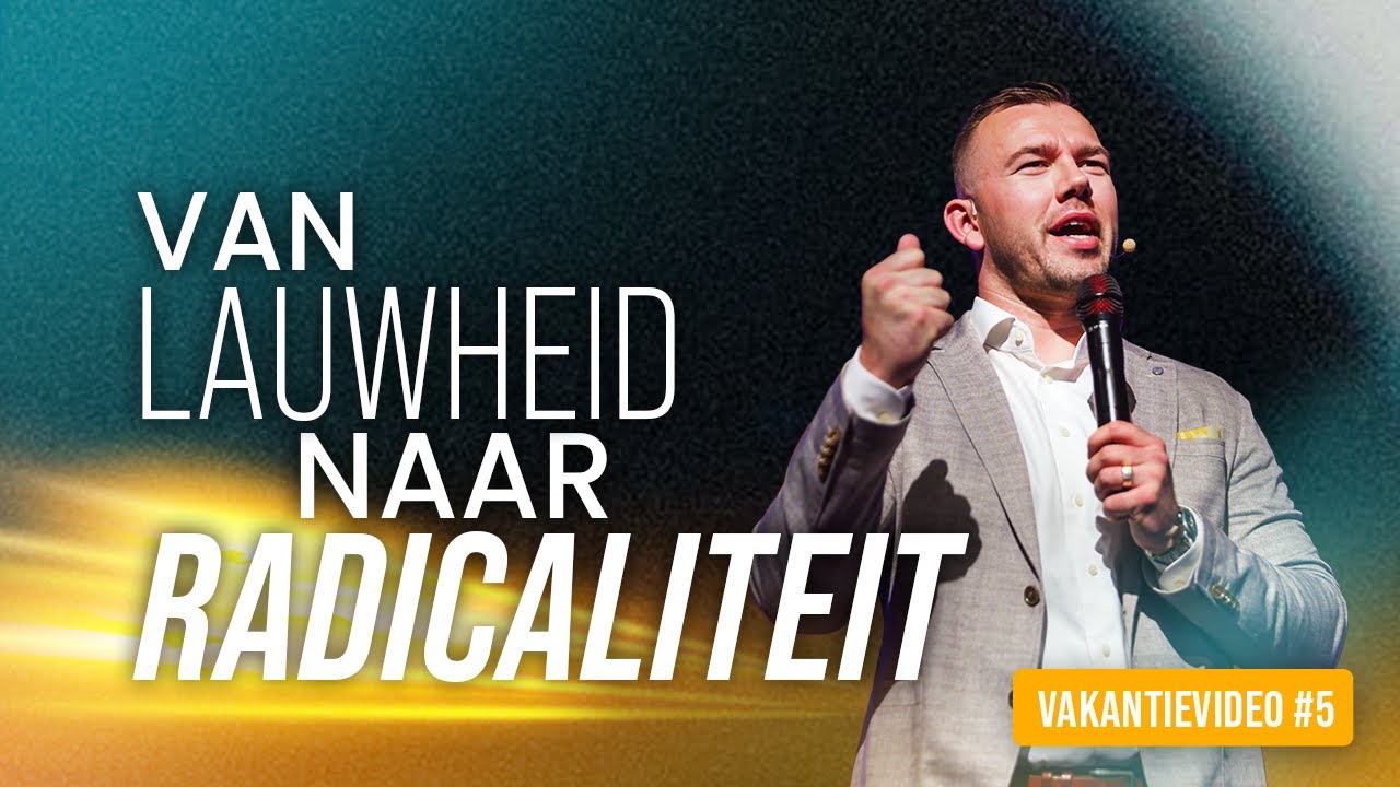 Ons radicaal is Gods normaal - Tom de Wal - vakantievideo #5