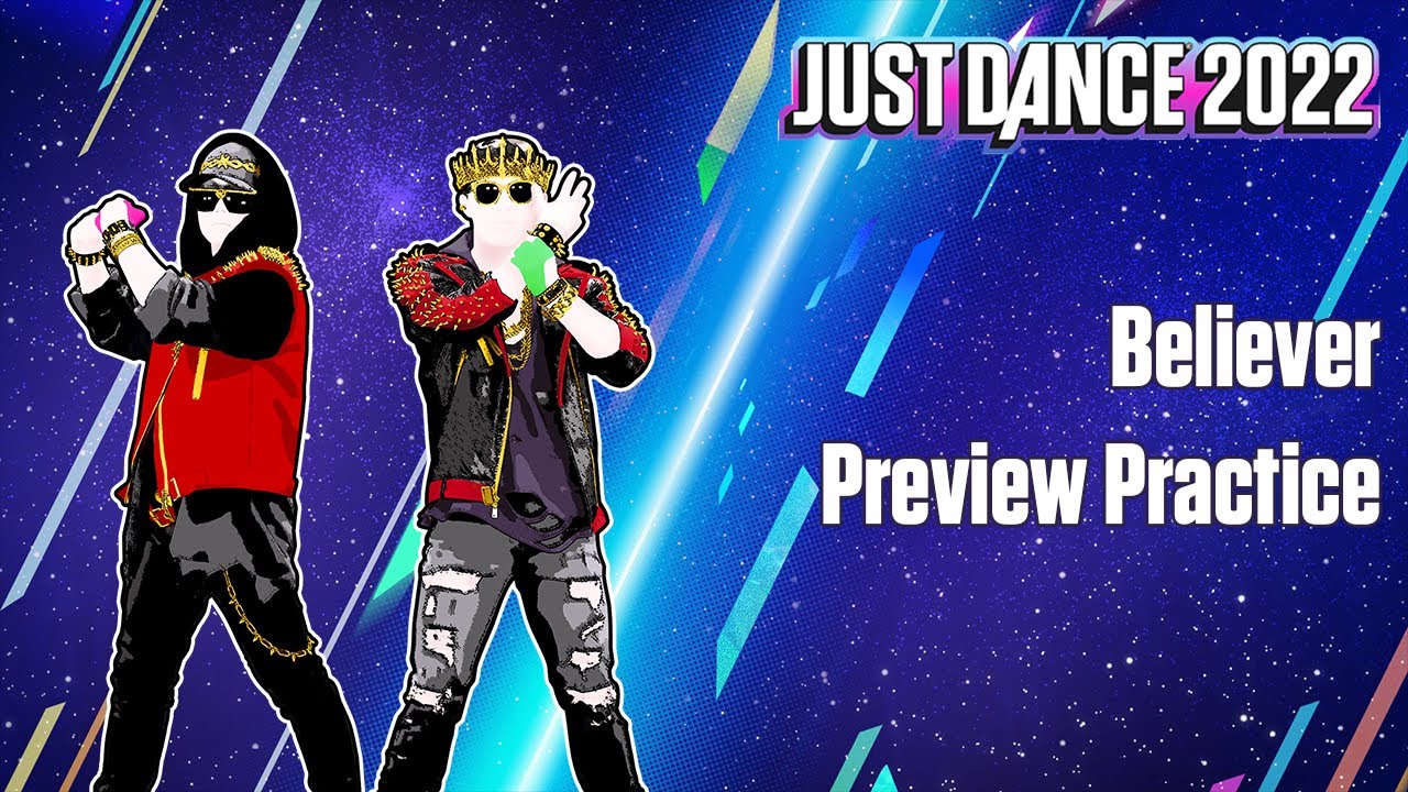 Believer - Imagine Dragons - PREVIEW PRACTICE - Just Dance 2022