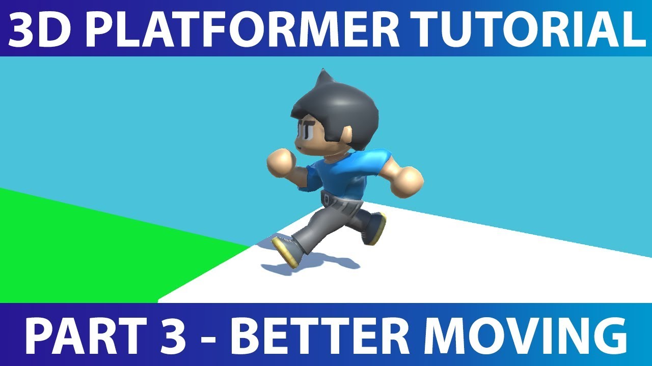 Создайте 3D-платформер в Unity #3: Улучшенное движение