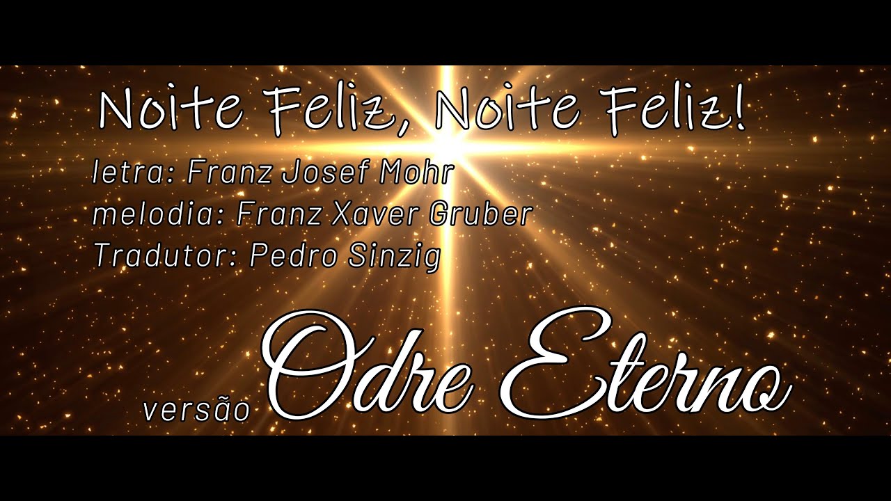 Noite Feliz, Noite Feliz (Clássico) | HPD 013 | LCI 373 | versão Odre Eterno