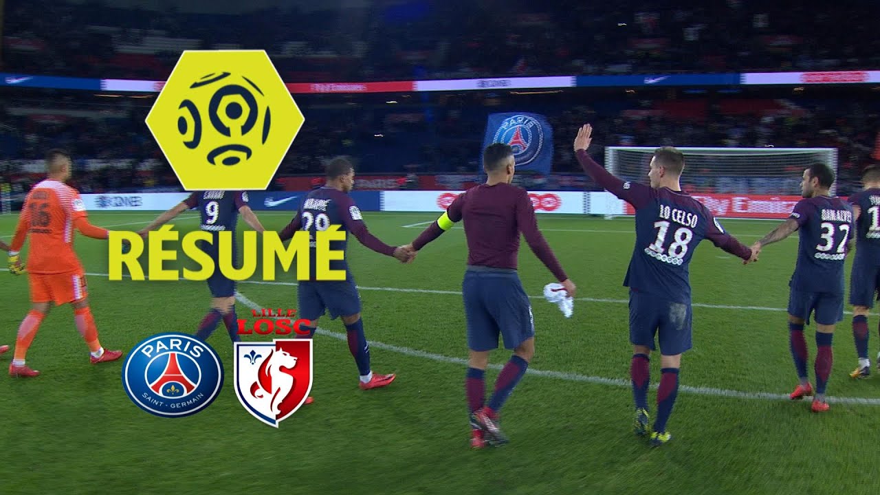 Paris Saint-Germain - LOSC (3-1)  - R&eacute;sum&eacute; - (PARIS - LOSC) / 2017-18