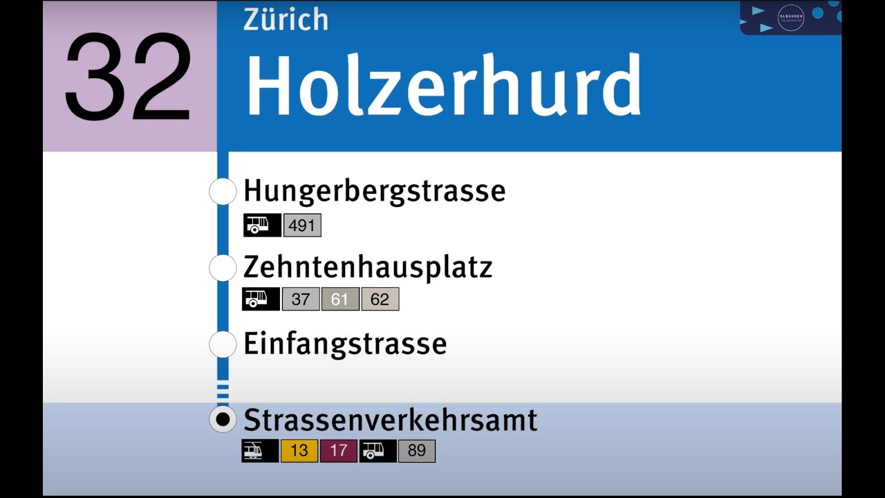 VBZ Ansagen » 32 Holzerhurd — Strassenverkehrsamt | SLBahnen