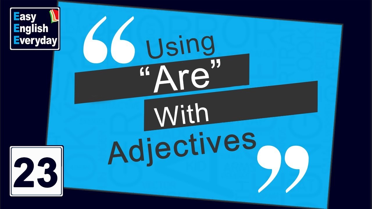 English Communication Videos | Using “are” with Adjectives |English training videos | Tutorials free