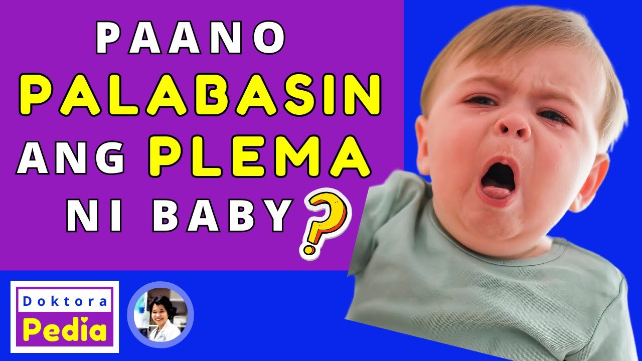 TIPS PAANO PALABASIN ANG PLEMA NG BABY | HOME REMEDY SA HALAK NG SANGGOL/BABY | GAMOT SA UBO NG BABY