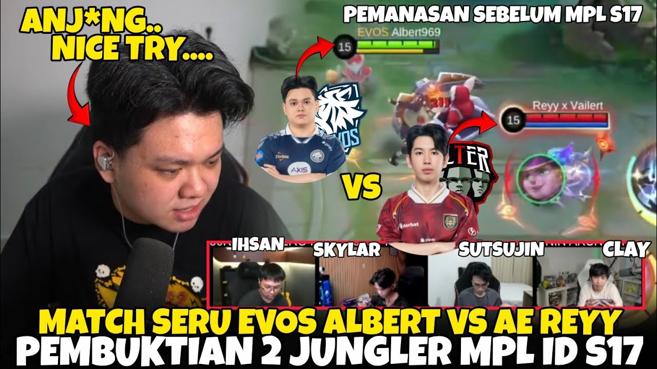 MATCH SERU EVOS ALBERT VS ALTER EGO REYY PEMBUKTIAN 2 JUGLER MPL ID S17 | Mobile Legends indonesia