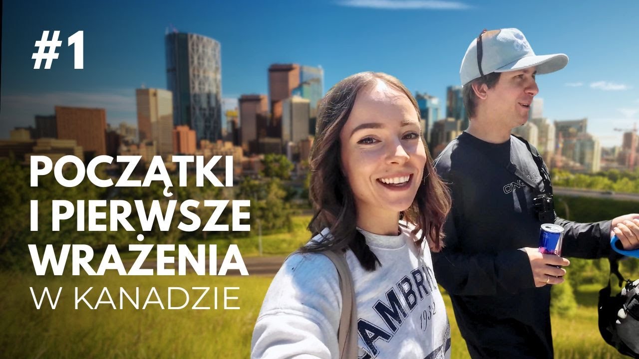 #1 Wyemigrowaliśmy do Kanady | Nasze początki i nowy kanał na Youtube