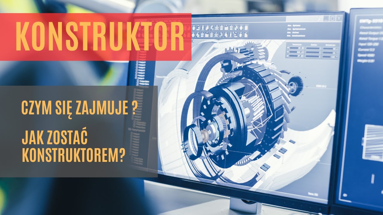 Konstruktor - Jak wygląda praca konstruktora - Jak zostać konstruktorem