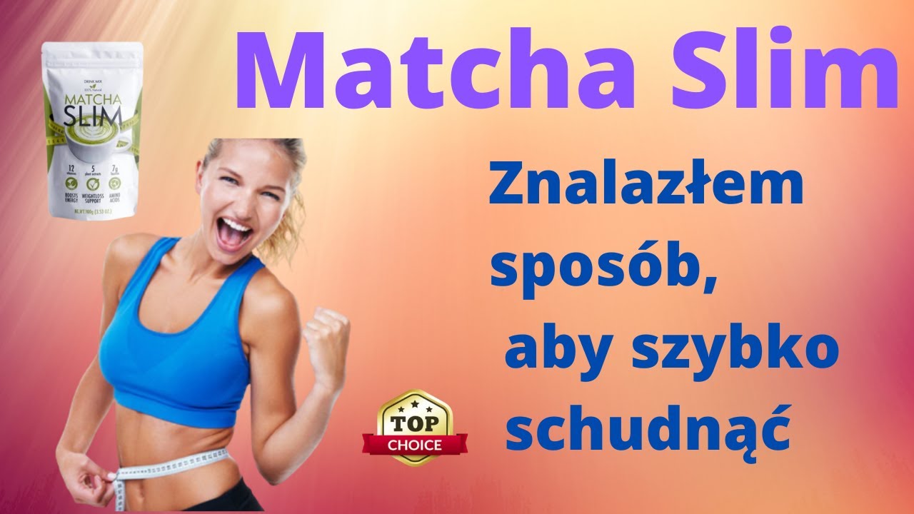 Matcha Slim Kupić Cena instrukcja