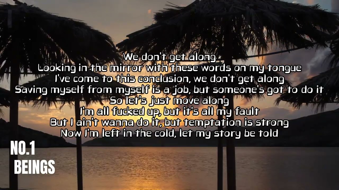 Juice WRLD - We Don't Get Along (Lyrics)