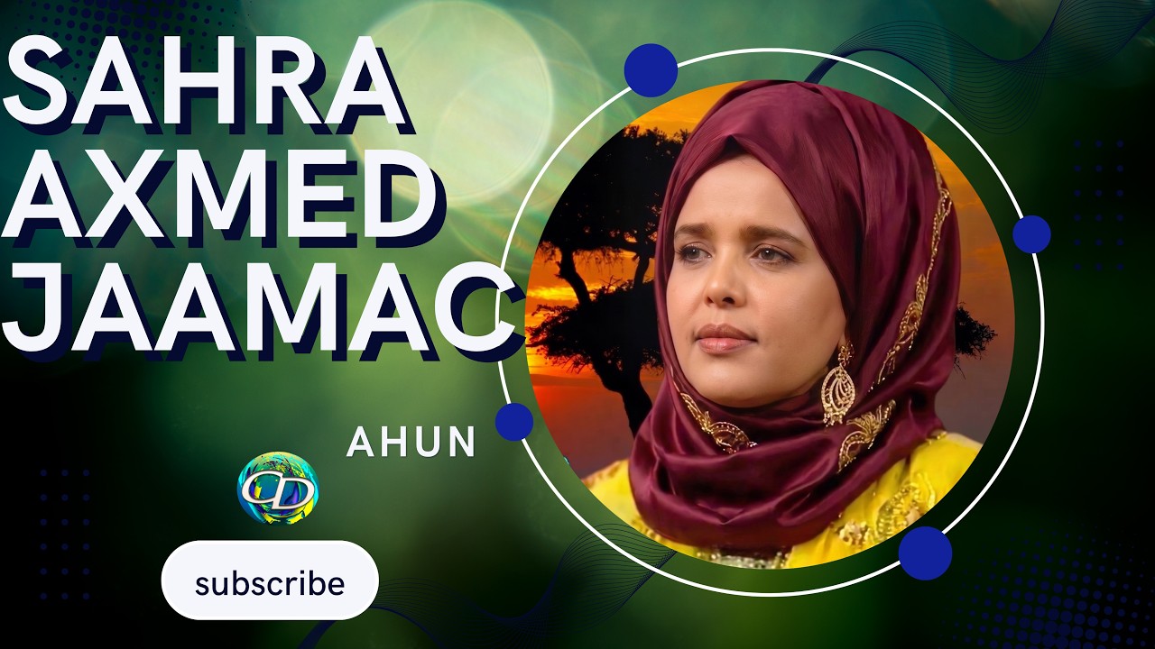 Heesaha Sahra Axmed Jamac | Qaybta 8aad