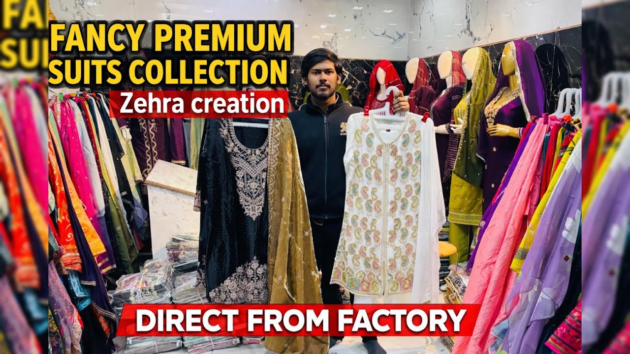 Fancy premium suits collection 🤩 | zehra creation | real manufacturers & wholesaler 