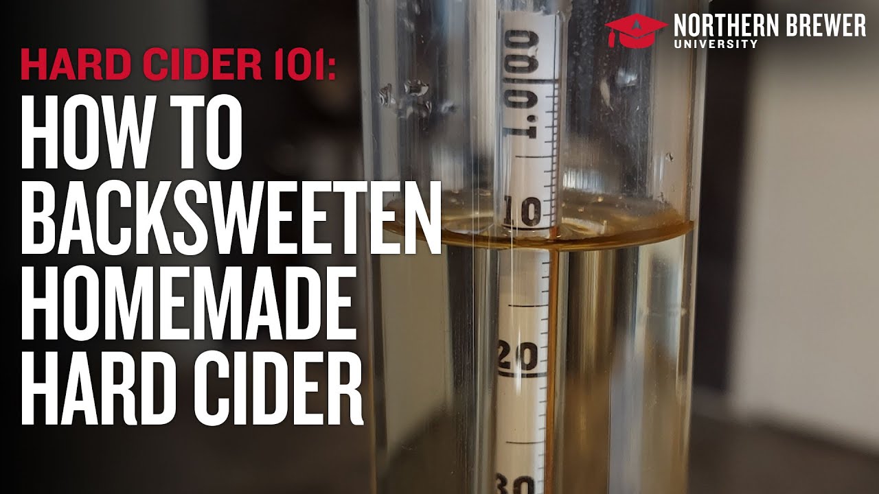 How to Backsweeten Hard Cider