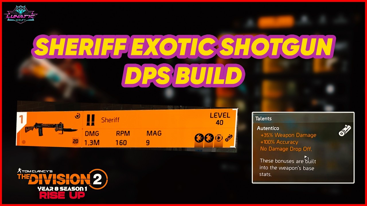 💀 Sheriif Exotic Shotgun Best DPS Build | Division 2 Y8S1 