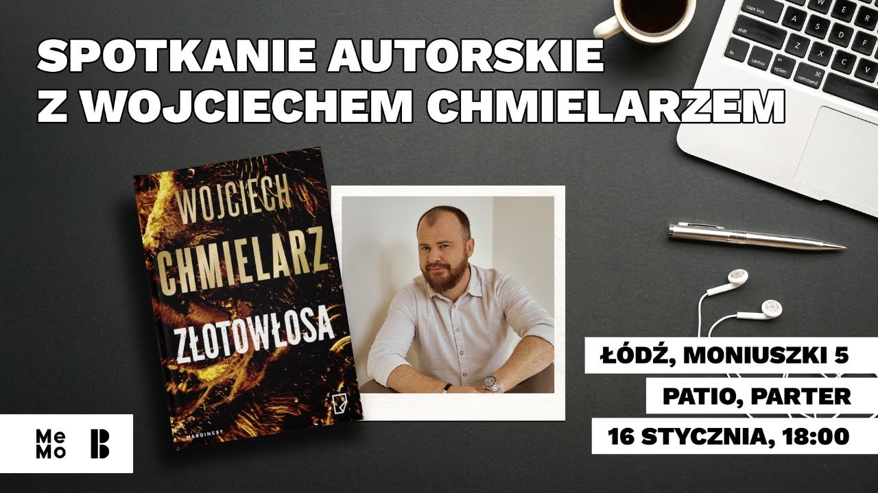 Wojciech Chmielarz o Złotowłosej – kulisy powstawania książki | Spotkanie autorskie w MeMo