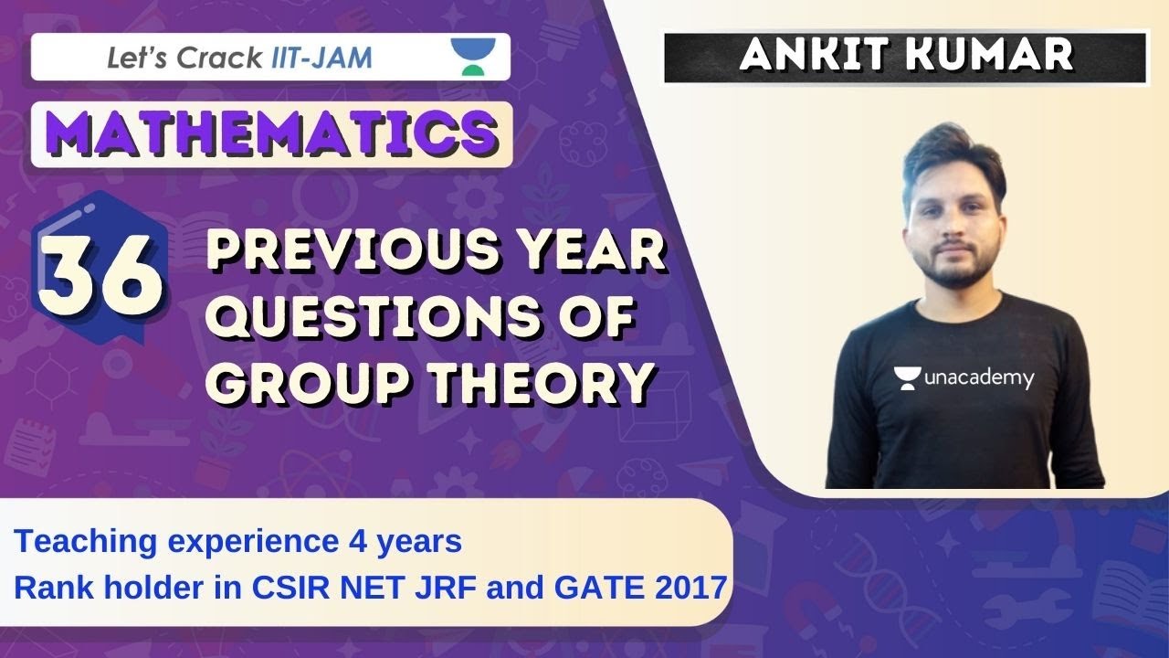 Previous Year Questions of Group Theory | Part - 1 | Mathematics for IIT JAM 2021 | Ankit Kumar