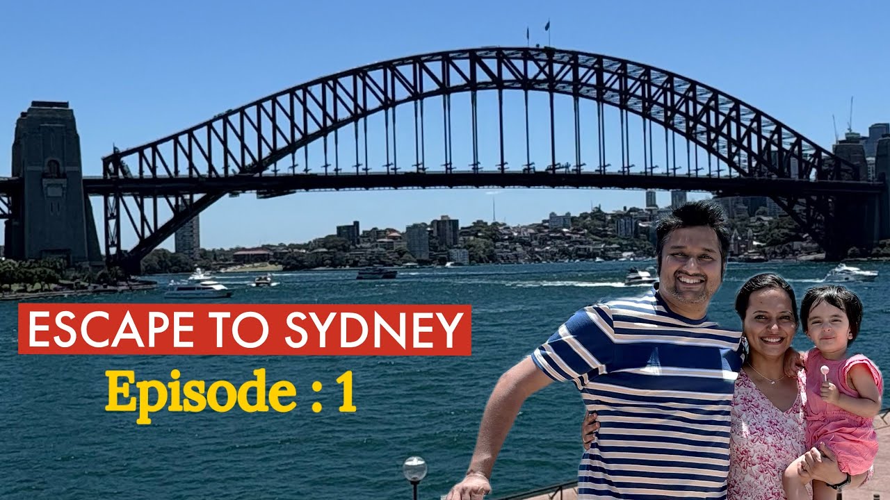 Escape to Sydney | Ep: 1 | Harbour Bridge, Opera House, Manly Beach