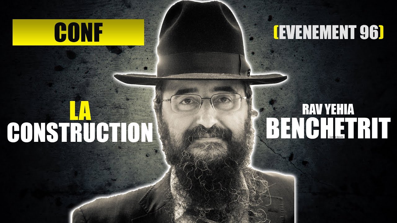 RAV BENCHETRIT - LA CONSTRUCTION - CONFERENCE 96