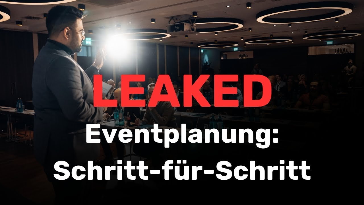 LEAKED: So planst du dein Event - 5-Schritte-Anleitung (Vortrag bei Schuppner)