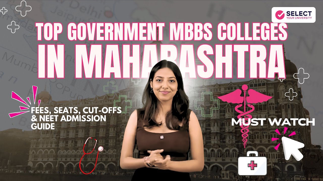 Top Government MBBS Colleges in Maharashtra | FEES, SEATS, CUT-OFFS & NEET ADMISSION GUIDE