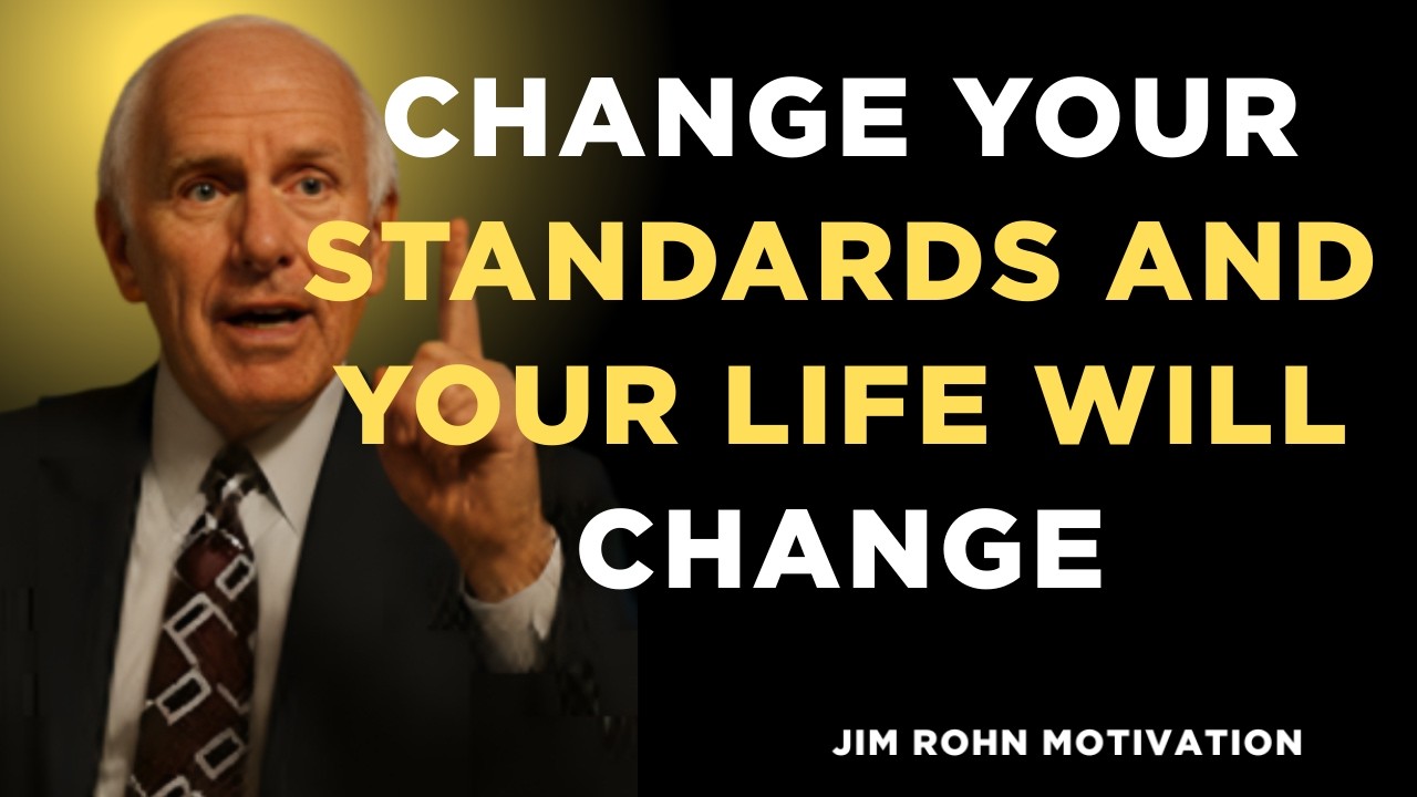 Change Your Standards and Your Life Will Cha